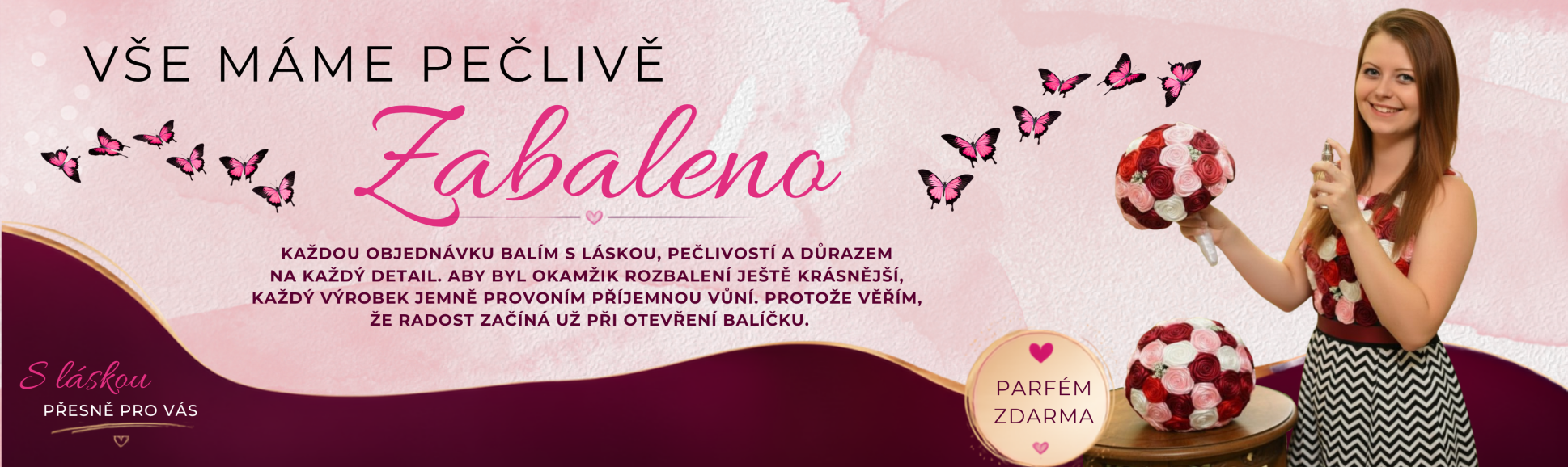 Květiny BlooMix - pečlivě zabaleno s láskou